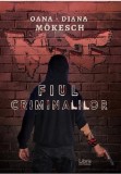 Fiul criminalilor | Oana-Diana Mokesch, 2020