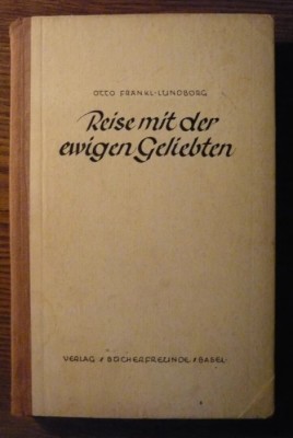 Otto Frankl-Lundborg - Reise mit der ewigen Geliebten foto