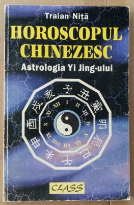 (C508) TRAIAN NITA - HOROSCOPUL CHINEZESC foto