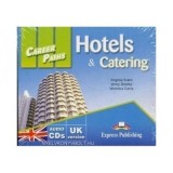 Curs limba engleza Career Paths Hotels &amp;amp; Catering Audio. Set de 2 CD-uri - Virginia Evans