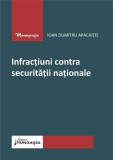 Cumpara ieftin Infracțiuni contra securității naționale - Paperback brosat - Hamangiu