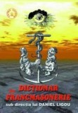 Cumpara ieftin Dictionar de francmasonerie. Contine CD/Daniel Ligou
