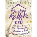 Az utols&oacute; kollekci&oacute; - Jeanne Mackin