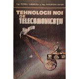Petrea Tabarcea - Tehnologii noi de telecomunicatii (Editia: 1989)