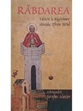 Serafim Alexiev - Rabdarea - Talcuire la rugaciunea Sfantului Efrem Sirul (Editia: 2007)