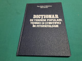 DICȚIONAR DE TERMENI POPULARI, TEHNICI ȘI ȘTIINȚIFICI &Icirc;N FITOPATOLOGIE / 1983 *