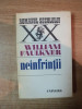 NEINFRANTII de WILLIAM FAULKNER , Bucuresti 1978