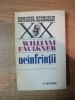 NEINFRANTII de WILLIAM FAULKNER , Bucuresti 1978