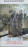 Cumpara ieftin Amintiri din casa mortilor - 1989 - F. M. Dostoievski (N57)