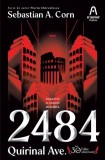 2484 Quirinal Ave - Paperback brosat - Sebastian A. Corn - Nemira