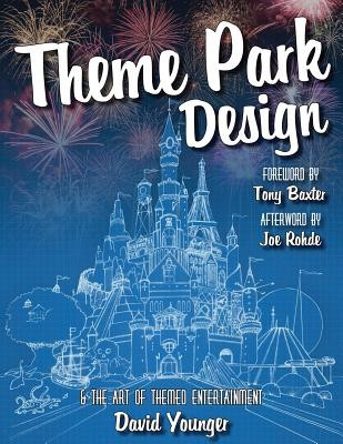 Theme Park Design &amp;amp; the Art of Themed Entertainment foto