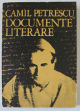 CAMIL PETRESCU , DOCUMENTE LITERARE - DIN LABORATORUL DE CREATIE AL SCRIITOULUI , editie de ALEXANDRU BOJIN si FLORICA ICHIM , 1979 , DEDICATIE *