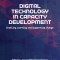 Digital Technology in Capacity Development: Enabling Learning and Supporting Change