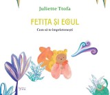 Cumpara ieftin Fetita Si Ecoul. Cum Sa Te Imprietenesti,Juliette Ttofa - Editura For You