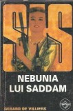 Nebunia lui Saddam Gerard de Villiers Editura Tinerama 2003 Coperta Cartonata Roman Politist Literatura Straina Carti Rare