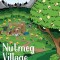 Nutmeg Village