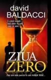 Cumpara ieftin Ziua zero. Ziua zero este punctul in care incepe totul.../David Baldacci, Rao