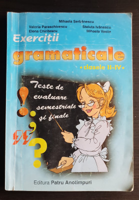 Exerciții gramaticale, clasele II-IV -Mihaela Șerbănescu, Valeria Paraschivescu foto