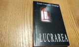 CORNEL CONSTANTIN CIOMAZGA - Lucrarea - Editura Ziua, 2004, 314 p.
