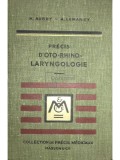 M. Aubry - Precis d&#039;oto-rhino-laryngologie (Editia: 1949)