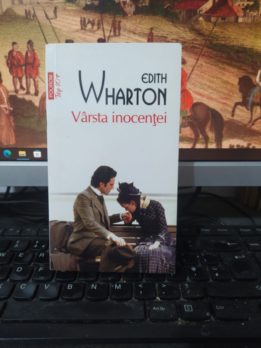 Edith Wharton, V&acirc;rsta inocenței, Polirom, Iași 2014, 215