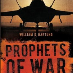 Prophets of War: Lockheed Martin and the Making of the Military-Industrial Complex