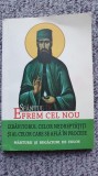 Sfantul Efrem cel Nou, izbavitorul celor nedreptatiti, 2015, 108 pag, Sophia