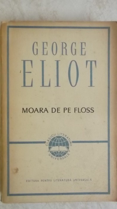 George Eliot - Moara de pe Floss