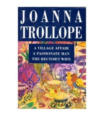 Joanna Trollope - A village affair. A passionate man. The rector&amp;#039;s foto