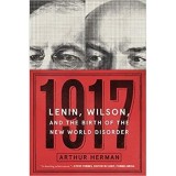 Cumpara ieftin 1917: Lenin, Wilson, and the Birth of the New World Disorder