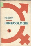 Ginecologie Volumul 1 Constantin Radulescu Carte Medicala Editura Medicala An 1988