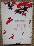 Dorin Tudoran, Uneori plutirea, 1977, editia 1, tiraj 600 exemplare CU DEDICATIE SI AUTOGRAF