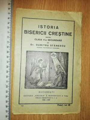 CARTE VECHE RELIGIE - ISTORIA BISERICII CRESTINE 1926 , MANUAL DUMITRU STANESCU foto
