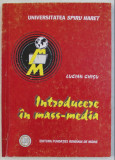 Introducere &icirc;n mass-media : [pentru uzul studentilor] / Lucian Chisu