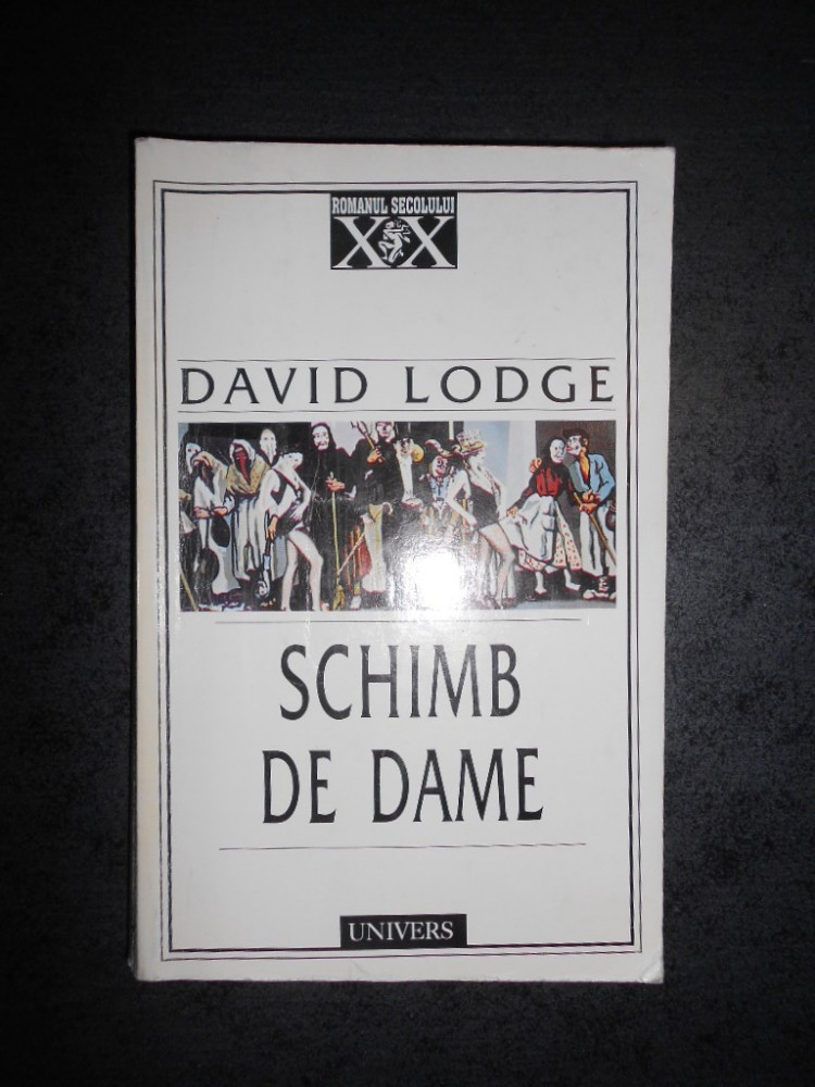 DAVID LODGE - SCHIMB DE DAME | Okazii.ro