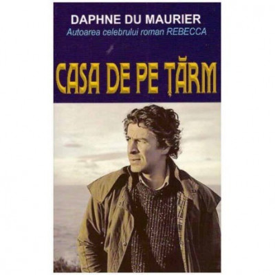 Daphne du Maurier - Casa de pe tarm - 124361 foto
