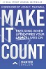Make It Count: Ensuring When Life Expires Your Legacy Lives on