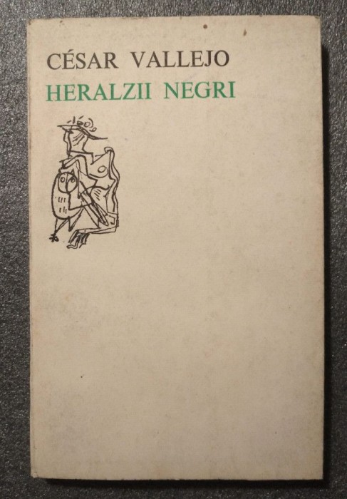 Cesar Vallejo - Los heraldos negros. Heralzii negri