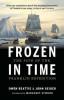 Frozen in Time: The Fate of the Franklin Expedition