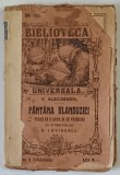 FANTANA BLANDUZIEI de VASILE ALECSANDRI , PIESA IN 3 ACTE SI IN VERSURI , 1921