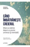 Descopera Neurostiinta. Cand imbatraneste creierul - Marina Bentivoglio, Gigliola Grassi Zucconi