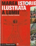 MAREA ISTORIE ILUSTRATA A LUMII IN 7 VOLUME - INCEPUTUL PERIOADEI MODERNE ( VOLUMUL 4 )