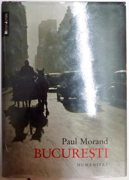 BUCURESTI - PAUL MORAND