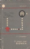 Bionica O stiinta noua P. T. Astasenkov Editura Stiintifica 1966 Carte Stiinta Biologie