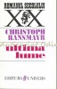Ultima Lume - Christoph Ransmayr, Roman, Editura Univers, 1996, Beletristica, 231 pagini, ISBN 973-34-0357-1