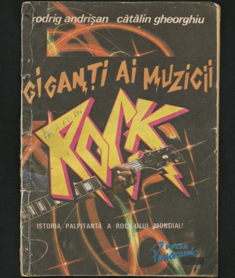 SUPER RARĂ! GIGANȚI AI MUZICII ROCK - ISTORIA ROCK-ULUI - RODRIG ANDRIȘAN, CĂTĂLIN GHEORGHIU foto