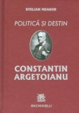Constantin Argetoianu - Politica si destin - Machiavelli