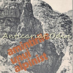 Amintirile Unui Alpinist - Niculae Baticu