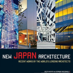 New Japan Architecture: Recent Works by the World's Leading Architects