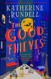 The Good Thieves | Katherine Rundell, 2020, Bloomsbury Publishing PLC